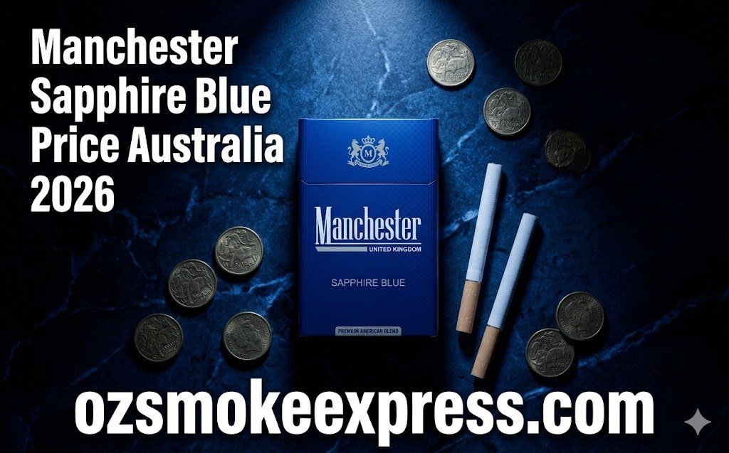 Manchester Sapphire Blue price 2026 Australia – pack and carton cost guide from Oz Smoke Express