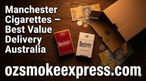 Manchester cigarettes free delivery Australia – best value delivery Manchester range Oz Smoke Express