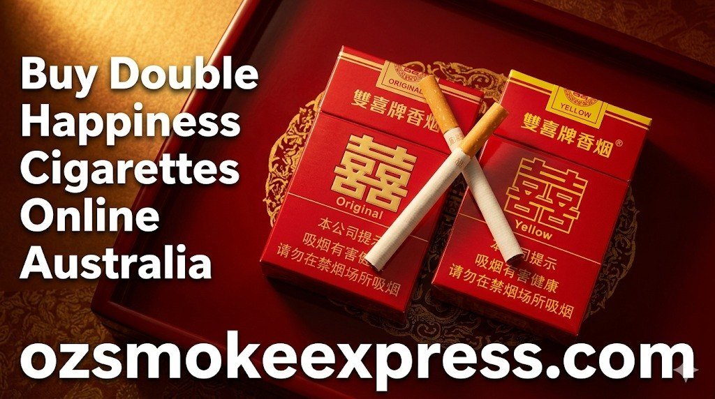 Buy Double Happiness cigarettes online Australia – genuine Chinese imported variants fast delivery